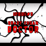 ShadyCubanDoctor-storytime-ep5